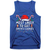 Most Likely To Eat Santas Cookies Family Christmas Holiday Tank Top