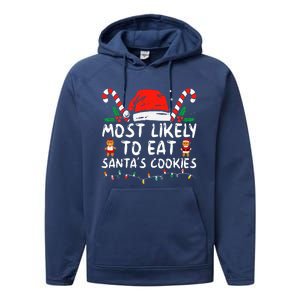 Most Likely To Eat Santas Cookies Family Christmas Holiday Performance Fleece Hoodie