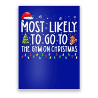 Most Likely To Go To The Gym On Christmas Family Pajamas  Poster