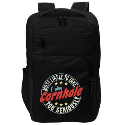 Most Likely To Take Cornhole Too Seriously Sack Toss Circle Impact Tech Backpack
