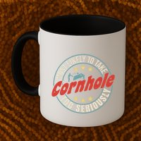 Most Likely To Take Cornhole Too Seriously Sack Toss Circle Mug