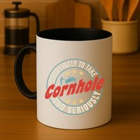 Most Likely To Take Cornhole Too Seriously Sack Toss Circle Mug