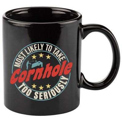 Most Likely To Take Cornhole Too Seriously Sack Toss Circle 11oz C Handle Ceramic Mug