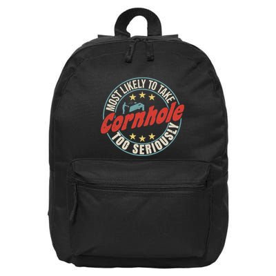 Most Likely To Take Cornhole Too Seriously Sack Toss Circle 16 in Basic Backpack