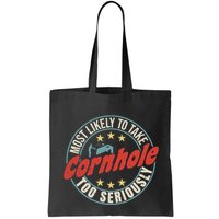 Most Likely To Take Cornhole Too Seriously Sack Toss Circle Bag