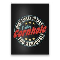 Most Likely To Take Cornhole Too Seriously Sack Toss Circle Poster