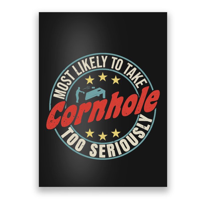 Most Likely To Take Cornhole Too Seriously Sack Toss Circle Poster