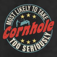 Most Likely To Take Cornhole Too Seriously Sack Toss Circle 25L Jumbo Tote