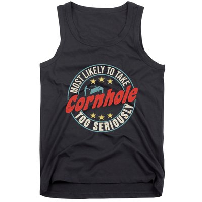 Most Likely To Take Cornhole Too Seriously Sack Toss Circle Tank Top