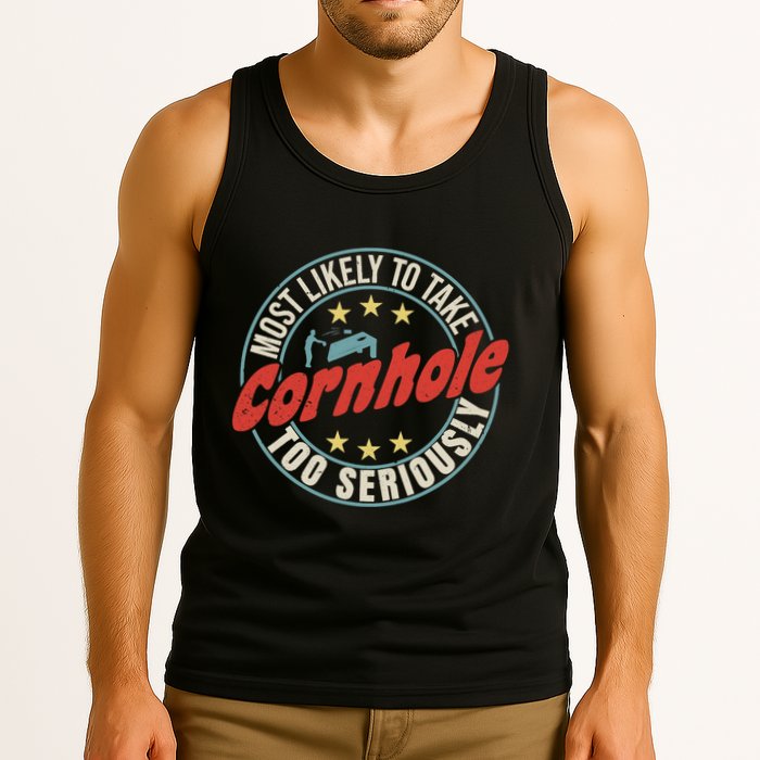 Most Likely To Take Cornhole Too Seriously Sack Toss Circle Tank Top