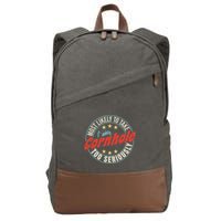 Most Likely To Take Cornhole Too Seriously Sack Toss Circle Cotton Canvas Backpack
