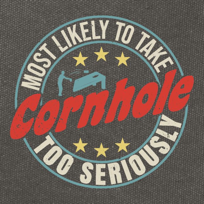 Most Likely To Take Cornhole Too Seriously Sack Toss Circle Cotton Canvas Backpack