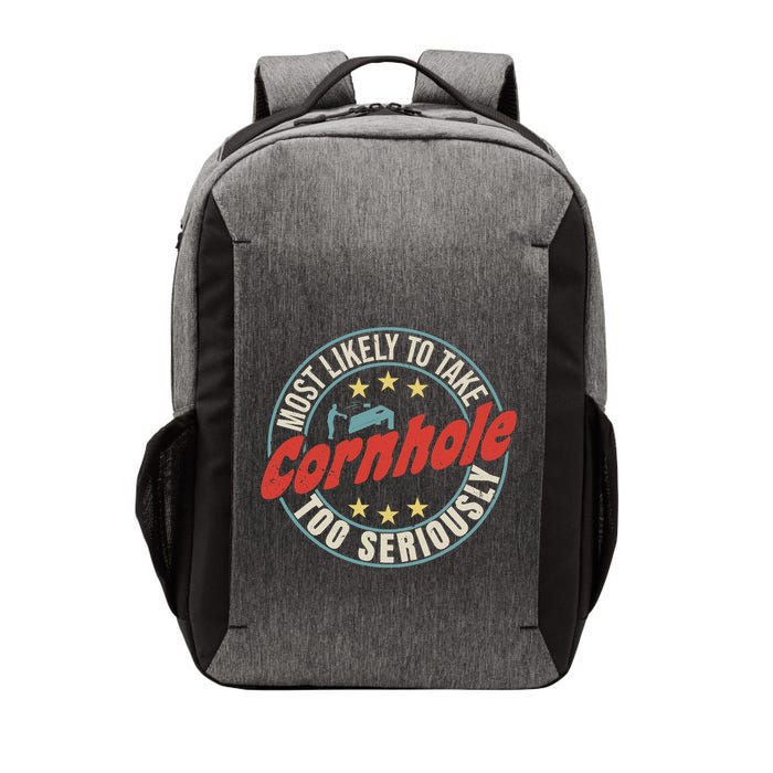 Most Likely To Take Cornhole Too Seriously Sack Toss Circle Vector Backpack