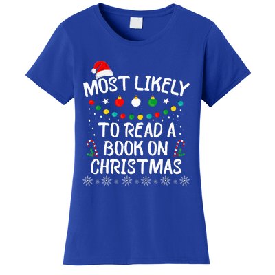 Most Likely To Read A Book On Christmas Book Lover Xmas  Women's T-Shirt