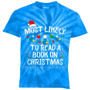 Most Likely To Read A Book On Christmas Book Lover Xmas  Kids Tie-Dye T-Shirt