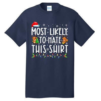 Most Likely To Hate This Family Christmas Pajamas Tall T-Shirt