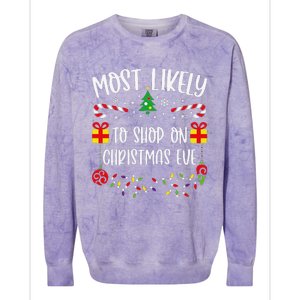 Most Likely To Shop On Christmas Eve Funny Christmas Family Matching Cute Chri Colorblast Crewneck Sweatshirt