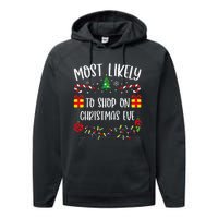 Most Likely To Shop On Christmas Eve Funny Christmas Family Matching Cute Chri Performance Fleece Hoodie