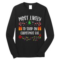 Most Likely To Shop On Christmas Eve Funny Christmas Family Matching Cute Chri Long Sleeve Shirt