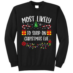 Most Likely To Shop On Christmas Eve Funny Christmas Family Matching Cute Chri Sweatshirt