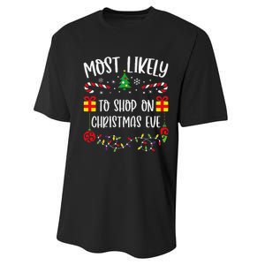 Most Likely To Shop On Christmas Eve Funny Christmas Family Matching Cute Chri Performance Sprint T-Shirt