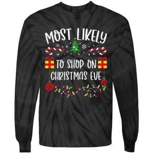 Most Likely To Shop On Christmas Eve Funny Christmas Family Matching Cute Chri Tie-Dye Long Sleeve Shirt