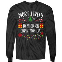 Most Likely To Shop On Christmas Eve Funny Christmas Family Matching Cute Chri Tie-Dye Long Sleeve Shirt