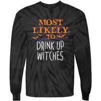 Most Likely To Halloween Drink Up Witches Matching Tie-Dye Long Sleeve Shirt