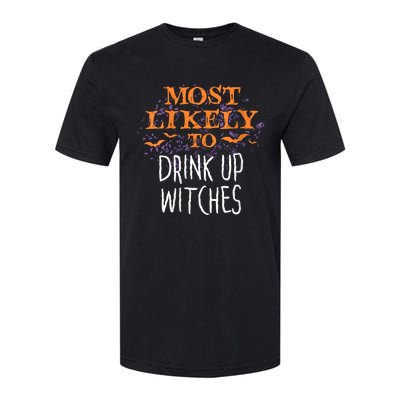 Most Likely To Halloween Drink Up Witches Matching Softstyle CVC T-Shirt