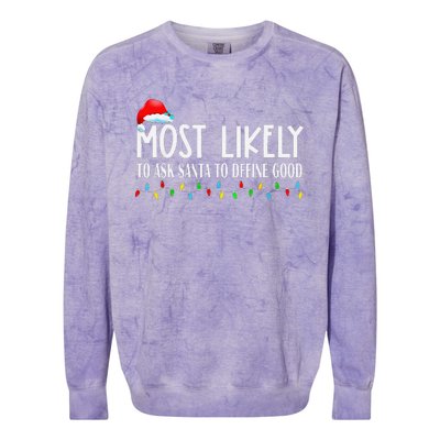 Most Likely To Ask Santa To Define Good Christmas Matching Colorblast Crewneck Sweatshirt