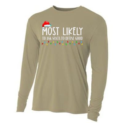 Most Likely To Ask Santa To Define Good Christmas Matching Cooling Performance Long Sleeve Crew