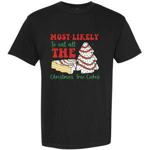 Most Likely To Eat All The Christmas Tree Cakes Debbie Garment-Dyed Heavyweight T-Shirt