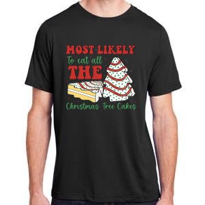 Most Likely To Eat All The Christmas Tree Cakes Debbie Adult ChromaSoft Performance T-Shirt