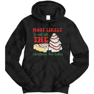 Most Likely To Eat All The Christmas Tree Cakes Debbie Tie Dye Hoodie