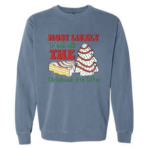 Most Likely To Eat All The Christmas Tree Cakes Debbie Garment-Dyed Sweatshirt