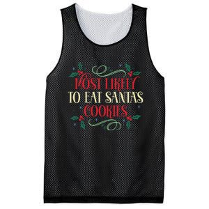 Most Likely To Eat SantaS Cookies Family Christmas Holiday Mesh Reversible Basketball Jersey Tank