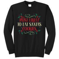 Most Likely To Eat SantaS Cookies Family Christmas Holiday Tall Sweatshirt