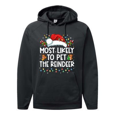 Most Likely To Pet The Reindeer Funny Christmas Performance Fleece Hoodie