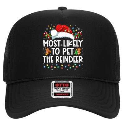 Most Likely To Pet The Reindeer Funny Christmas High Crown Mesh Back Trucker Hat