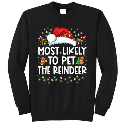 Most Likely To Pet The Reindeer Funny Christmas Sweatshirt