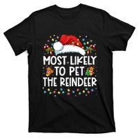 Most Likely To Pet The Reindeer Funny Christmas T-Shirt