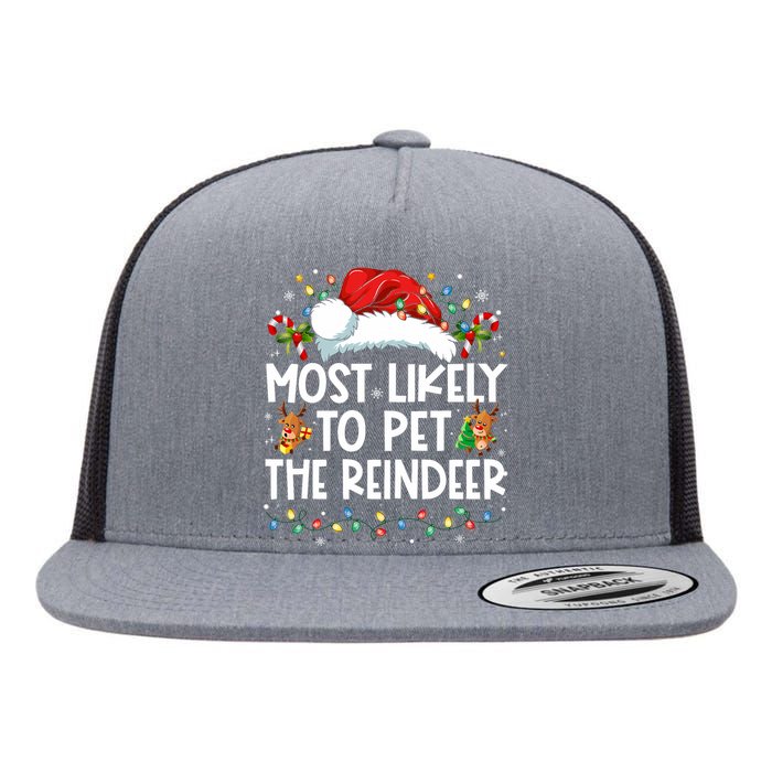 Most Likely To Pet The Reindeer Funny Christmas Flat Bill Trucker Hat