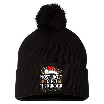 Most Likely To Pet The Reindeer Funny Christmas Pom Pom 12in Knit Beanie