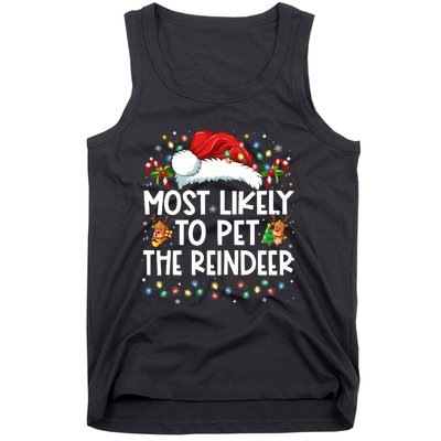 Most Likely To Pet The Reindeer Funny Christmas Tank Top