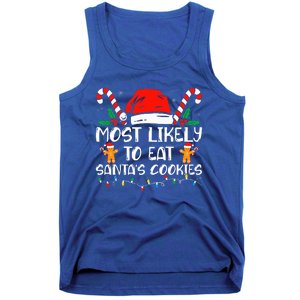 Most Likely To Eat Santas Cookies Family Christmas Pajamas Tank Top