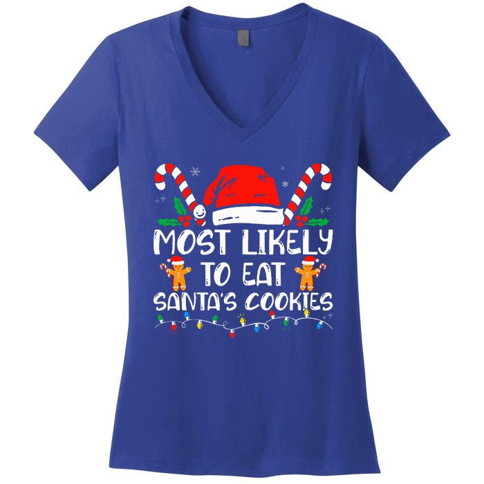 Most Likely To Eat Santas Cookies Family Christmas Pajamas Women's V-Neck T-Shirt