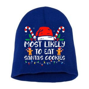 Most Likely To Eat Santas Cookies Family Christmas Pajamas Short Acrylic Beanie