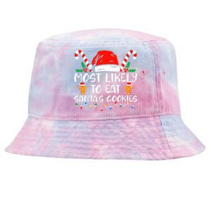 Most Likely To Eat Santas Cookies Family Christmas Pajamas Tie-Dyed Bucket Hat