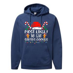 Most Likely To Eat Santas Cookies Family Christmas Pajamas Performance Fleece Hoodie