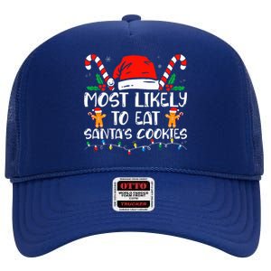 Most Likely To Eat Santas Cookies Family Christmas Pajamas High Crown Mesh Back Trucker Hat